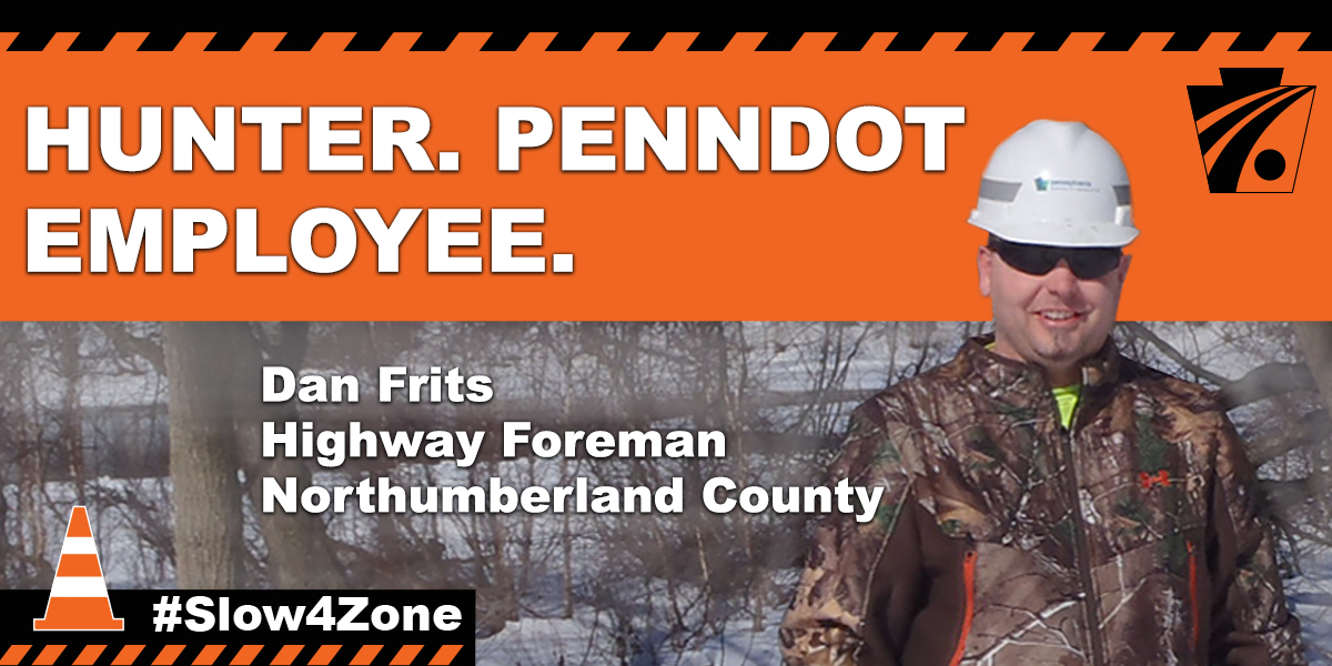Dan Fritz in camoflouge jacket with PennDOT construction hat